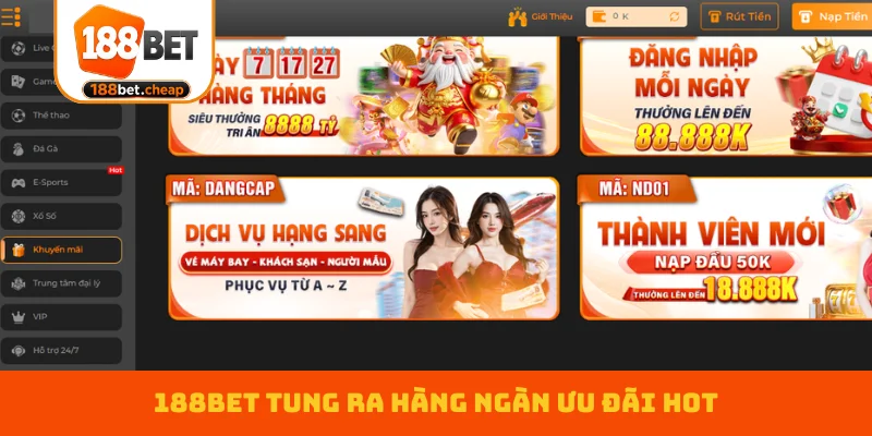 188bet-tung-ra-hang-ngan-uu-dai-hot